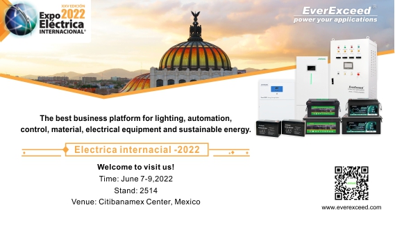 Benvenuti a visitare EverExceed all'Expo Electrica internacional-2022
