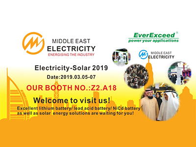 Benvenuti a visitare EverExceed al Middle East Electricity - Solar 2019
